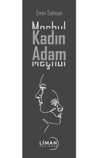 Meçhul Kadın Meçhul Adam - Emin Salman - Liman Yayınevi