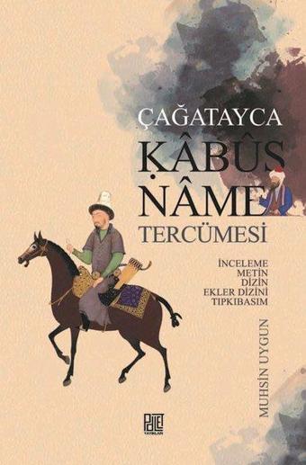 Çağatayca Kabusname Tercümesi - Muhsin Uygun - Palet Yayınları