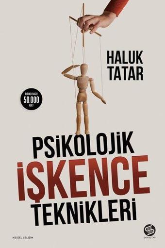 Psikolojik İşkence Teknikleri - Haluk Tatar - Sahi Kitap