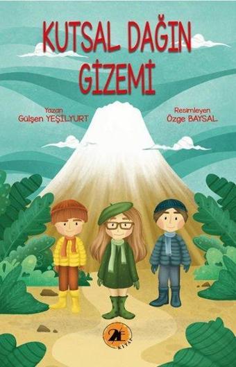 Kutsal Dağın Gizemi - Gülşen Yeşilyurt - 2E Kitap