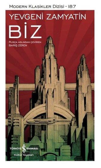 Biz - Yevgeny Zamyatin - İş Bankası Kültür Yayınları