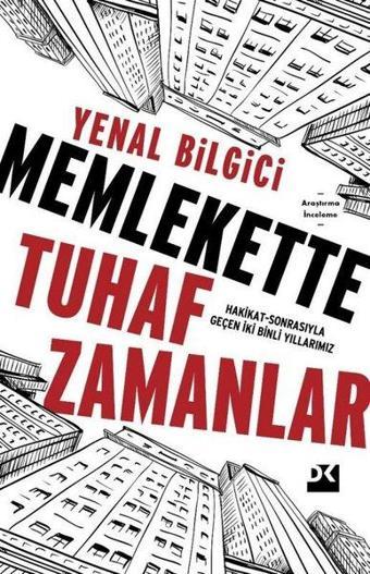 Memlekette Tuhaf Zamanlar - Yenal Bilgici - Doğan Kitap