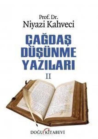 Çağdaş Düşünme Yazıları - 2 - Niyazi Kahveci - Doğu Kitabevi