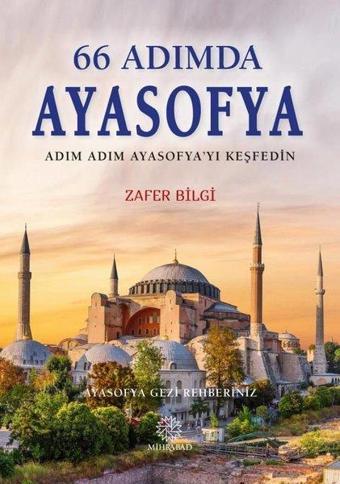 66 Adımda Ayasofya - Zafer Bilgi - Mihrabad Yayınları