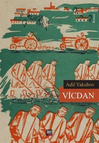 Vicdan - Adil Yakubov - İleri Yayınları