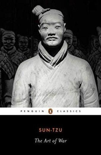 The Art of War: The Essential Translation of the Classic Book of Life (Penguin Classics)  - Sun Tzu - Penguin Classics