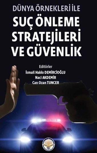 Dünya Önekleri ile Suç Önleme Stratejileri ve Güvenlik - Kolektif  - TİAV