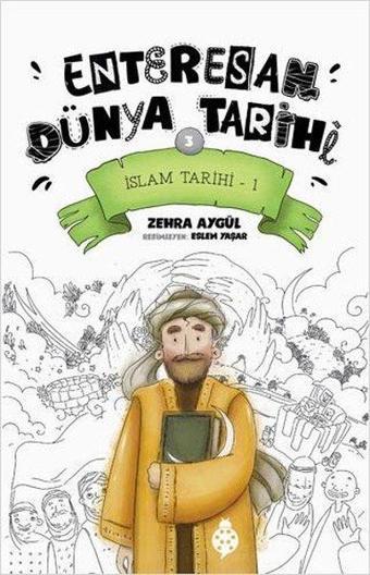 İslam Tarihi 1 - Enteresan Dünya Tarihi 3 - Uğurböceği
