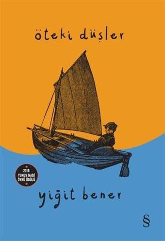 Öteki Düşler - Yiğit Bener - Everest Yayınları