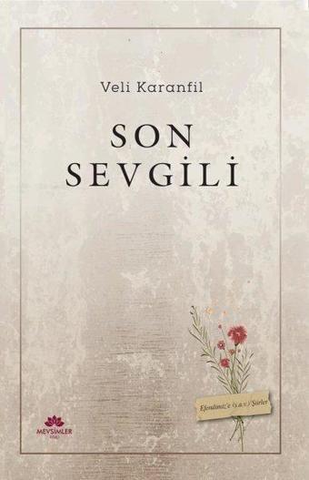 Son Sevgili - Veli Karanfil - Mevsimler Kitap