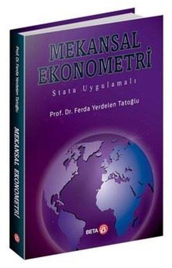 Mekansal Ekonometri Stata Uygulamalı - Ferda Yerdelen Tatoğlu - Beta Yayınları