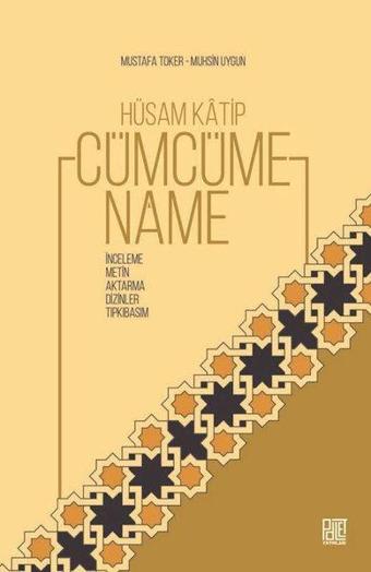 Hüsam Katip - Cümcümename: İnceleme - Metin - Aktarma-Dizinler - Tıpkıbasım - Muhsin Uygun - Palet Yayınları