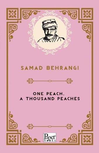 One Peach A Thousand Peaches - Samed Behrengi - Paper Books