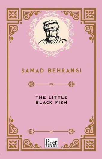 The Little Black Fish - Samed Behrengi - Paper Books