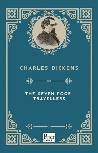 The Seven Poor Travellers - Charles Dickens - Paper Books