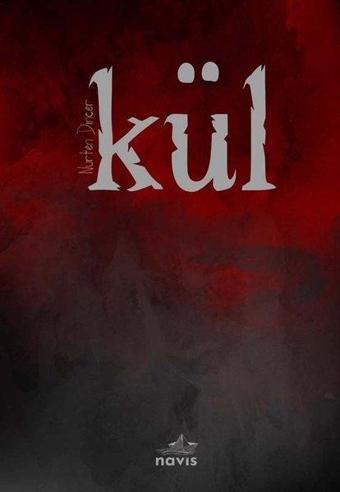 Kül - Nurten Dinçer - Navis