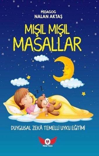 Mışıl Mışıl Masallar - Nalan Aktaş Sönmez - Minel Yayınları