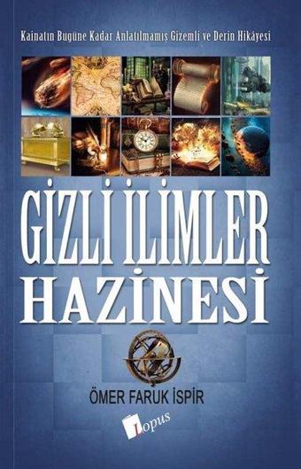 Gizli İlimler Hazinesi - Ömer Faruk İspir - Lopus