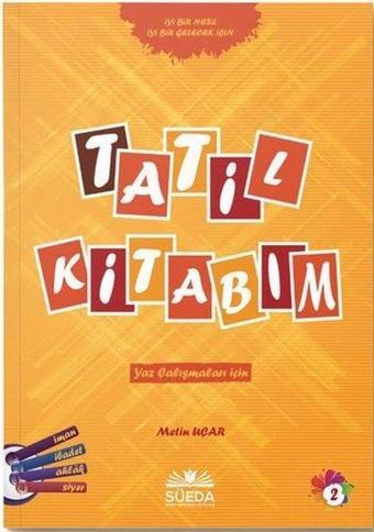 Tatil Kitabım 2 - Yaz Çalışmaları İçin - Metin Uçar - Süeda Yayınları