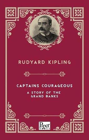 Captains Courageous A Story Of The Grands Banks - Joseph Rudyard Kipling - Paper Books