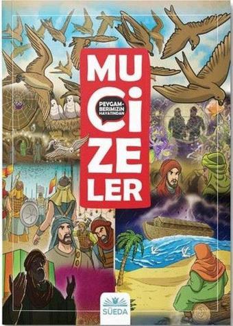 Peygamberimizin Hayatından Mucizeler - Bera Günter - Süeda Yayınları