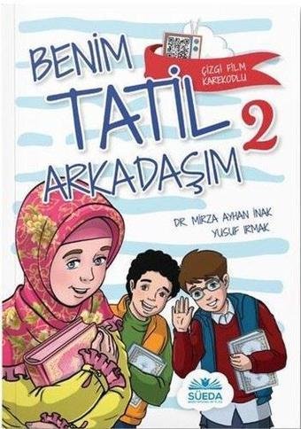 Benim Tatil Arkadaşım 2 - Mirza İnak - Süeda Yayınları