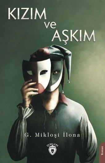 Kızım ve Aşkım - Dorlion Yayınevi