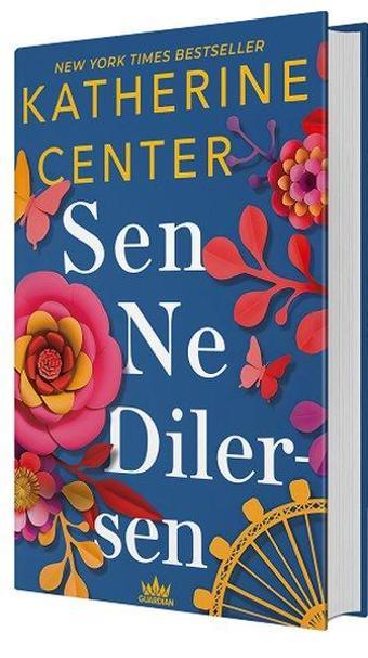 Sen Ne Dilersen - Katherine Center - Guardian Yayınları