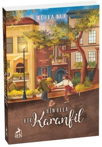 Bin Bela Bir Karanfil - Kübra Nur - Ren Kitap Yayınevi