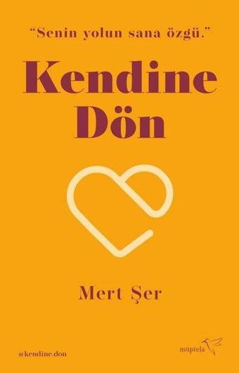 Kendine Dön - Mert Şer - Müptela Yayınları