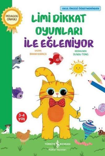 Limi Dikkat Oyunları ile Eğleniyor - Okul Öncesi Öğretmeninden - Bahar Karaca - İş Bankası Kültür Yayınları