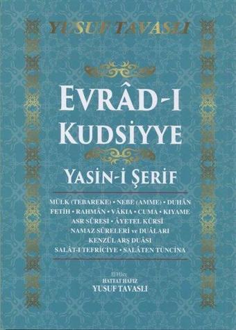 Evrad-ı Kudsiyye ve Yasin-i Şerif - Yusuf Tavaslı - Tavaslı