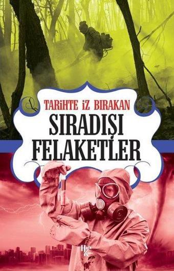 Tarihte İz Bırakan Sıradışı Felaketler - Rıza Süreyya - Halk Kitabevi Yayınevi