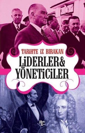 Tarihte İz Bırakan Liderler ve Yöneticiler - Rıza Süreyya - Halk Kitabevi Yayınevi