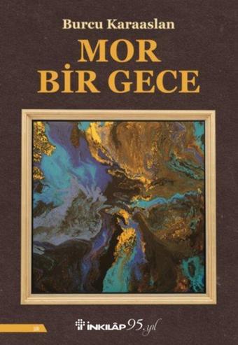 Mor Bir Gece - Burcu Karaaslan - İnkılap Kitabevi Yayınevi