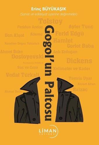 Gogol'un Paltosu - Erinç Büyükaşık - Liman Yayınevi