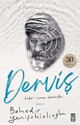 Derviş - Bahadır Yenişehirlioğlu - Timaş Yayınları