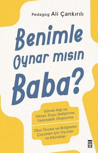 Benimle Oynar mısın Baba? - Ali Çankırılı - Timaş Yayınları