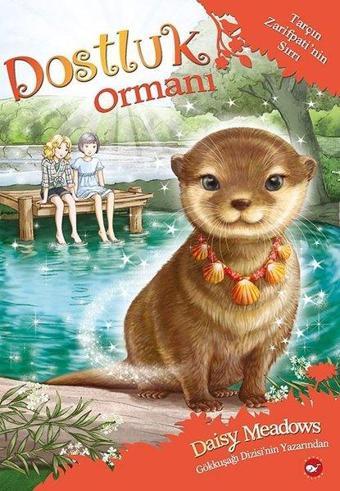 Tarçın Zarifpati'nin Sırrı - Dostluk Ormanı 11 - Daisy Meadows - Beyaz Balina Yayınları