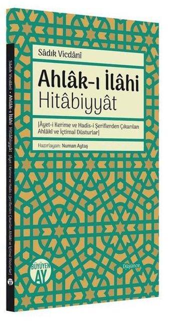 Ahlak-ı İlahi: Hitabiyyat - M.Sadık Vicdani - Büyüyenay Yayınları