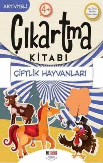 Çiftlik Hayvanları - Çıkartma Kitabı - Aktiviteli 4+ - Kolektif  - Mekika Yayınları