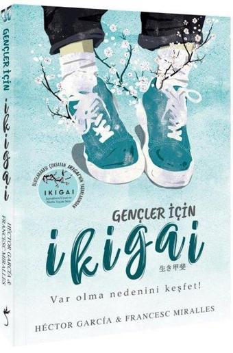 Gençler için İkigai - Francesc Miralles - İndigo Kitap Yayınevi