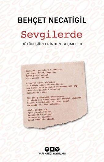 Sevgilerde - Bütün Şiirlerinden Seçmeler - Behçet Necatigil - Yapı Kredi Yayınları