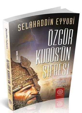 Özgür Kudüs'ün Şifresi - Nurettin Taşkesen - Mihrabad Yayınları