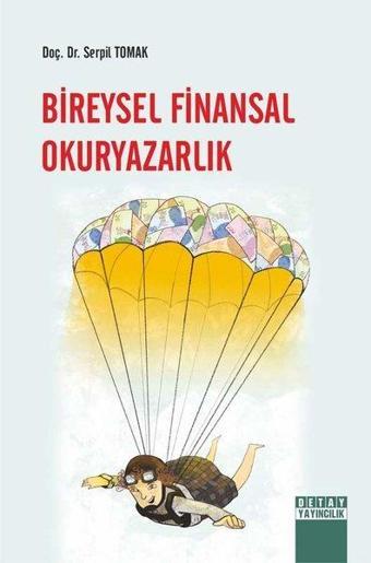 Bireysel Finansal Okuryazarlık - Serpil Tomak - Detay Yayıncılık