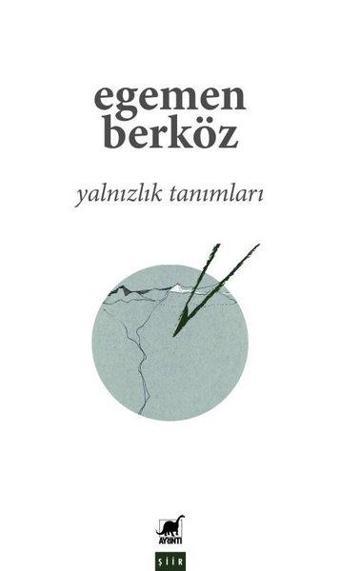 Yalnızlık Tanımları - Egemen Berköz - Ayrıntı Yayınları