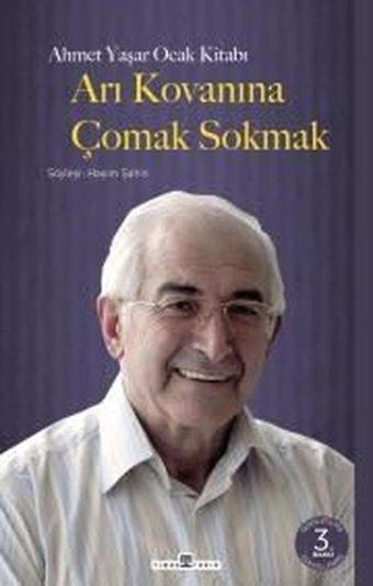 Arı Kovanına Çomak Sokmak - Büyük Boy - Ahmet Yaşar Ocak - Timaş Yayınları