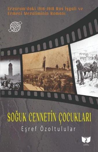 Soğuk Cennetin Çocukları - Eşref Özoltulular - Ateş Yayınları