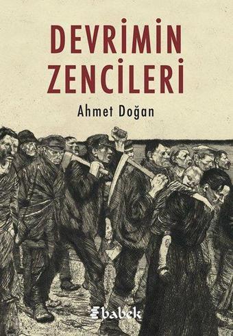 Devrimin Zencileri - Ahmet Doğan - Babek Yayınları