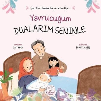 Yavrucuğum Dualarım Seninle - Sait Köşk - Karavan Çocuk